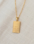Necklace: 18kt Gold I have seen the goodness of God